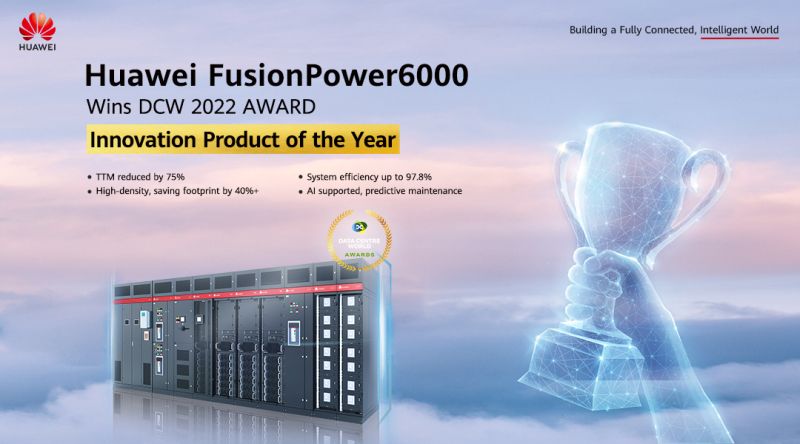 Huawei FusionPower 6000: Κέρδισε το Βραβείο Καινοτόμου Προϊόντος στο Data Center World 2022